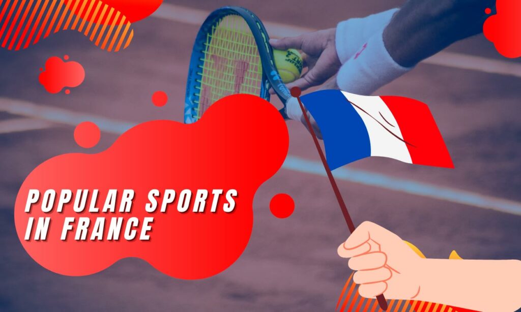 What are the popular sports in France?